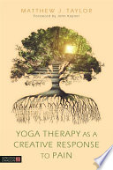 Yoga therapy as a creative response to pain /