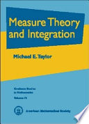 Measure theory and integration / Michael E. Taylor.