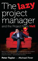 The Lazy Project Manager and the Project from Hell /