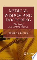 Medical wisdom and doctoring /