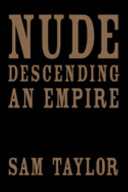 Nude descending an empire /