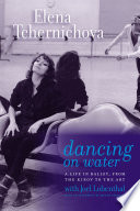Dancing on water a life in ballet, from the Kirov to the ABT /