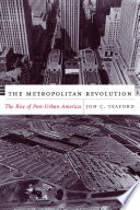 The metropolitan revolution : the rise of post-urban America /