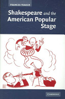 Shakespeare and the American popular stage /