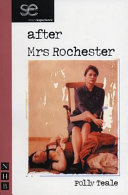 After Mrs Rochester : a play /