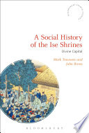 A social history of the Ise shrines : divine capital /