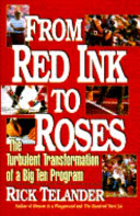 From red ink to roses : the turbulent transformation of a Big Ten program /