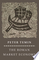 The Roman market economy / Peter Temin.