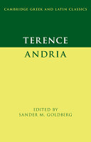 Andria / Terence ; edited by Sander M. Goldberg.