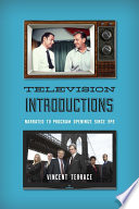 Television introductions : narrated TV program openings since 1949 / Vincent Terrace.