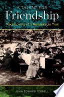 A talent for friendship : rediscovery of a remarkable trait /