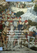 Somaesthetic experience and the viewer in Medicean Florence : Renaissance art and political persuasion, 1459-1580 /