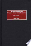 Italian cinema and modern European literatures, 1945-2000 /