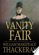 Vanity Fair : a novel without a hero / William Makepeace Thackeray.