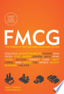 FMCG : the power of fast-moving consumer goods /