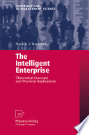 The intelligent enterprise : theoretical concepts and practical implications /
