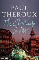 The Elephanta suite / Paul Theroux.