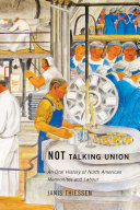 Not talking union : an oral history of North American Mennonites and labour /