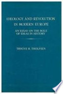 Ideology and revolution in modern Europe : an essay on the role of ideas in history /