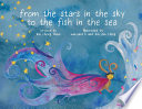 From the stars in the sky to the fish in the sea /