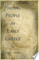 Finding people in early Greece / Carol G. Thomas.