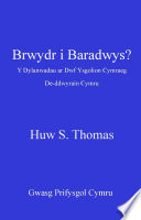 Brwydr i baradwys? : y dylanwadau ar dwf ysgolion Cymraeg de-ddwyrain Cymru /