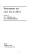 Environment and land use in Africa / edited by M. F. Thomas and G. W. Whittington.