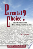 Parental choice? : a critical reconsideration of choice and the debate about choice /