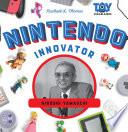 Nintendo innovator : Hiroshi Yamauchi /