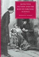 Detective fiction and the rise of forensic science /