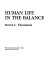 Human life in the balance / David C. Thomasma.