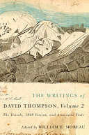 The writings of David Thompson. edited with an introduction by William E. Moreau.