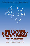The brothers Karamazov and the poetics of memory / Diane Oenning Thompson.