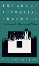The art of authorial presence : Hawthorne's provincial tales /