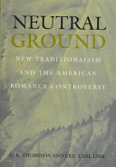 Neutral ground : new traditionalism and the American romance controversy /