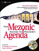 Mezonic agenda : hacking the presidency /