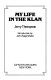 My life in the Klan / Jerry Thompson ; introduction by John Seigenthaler.