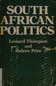 South African politics / Leonard Thompson and Andrew Prior.