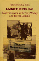 Living the fishing / Paul Thompson, with Tony Wailey and Trevor Lummis.