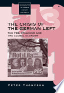 The crisis of the German left : the PDS, Stalinism and the global economy / Peter Thompson.