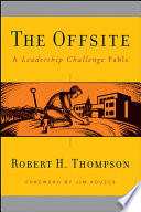 The offsite : a leadership challenge fable /