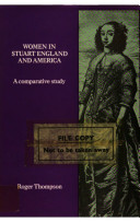Women in Stuart England and America ; a comparative study.