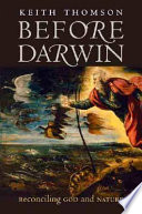 Before Darwin : reconciling God and nature /