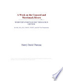 A week on the Concord and Merrimack Rivers / Henry D. Thoreau ; edited by Carl Hovde and Textual Center Staff, William L. Howarth, Elizabeth Witherell ; historical introd. by Linck C. Johnson.