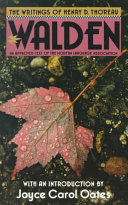 Walden / Henry D. Thoreau ; edited by J. Lyndon Shanley ; introduction by Joyce Carol Oates.