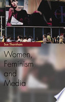 Women, feminism and media / Sue Thornham.