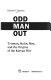 Odd man out : Truman, Stalin, Mao, and the origins of the Korean War / Richard C. Thornton.