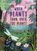 When plants took over the planet /