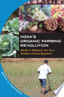 India's organic farming revolution : what it means for our global food system /