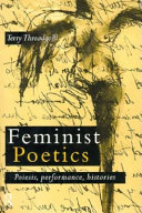 Feminist poetics : poiesis, performance, histories / Terry Threadgold.